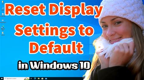 How To Reset Display Settings To Default In Windows 10 Pc Or Laptop