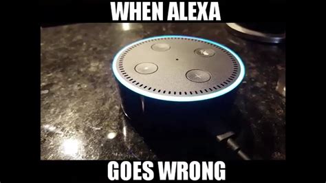When Alexa Goes Wrong Youtube