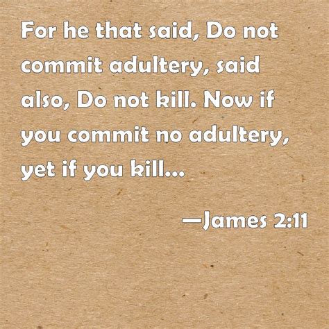 James 211 For He That Said Do Not Commit Adultery Said Also Do Not