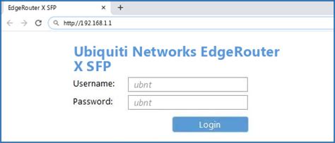 Ubiquiti Networks EdgeRouter X SFP - Default login IP, default username ...