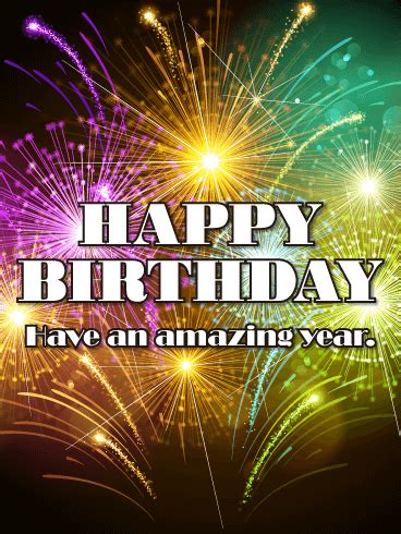 I hope you have a wonderful day and that the year ahead is full of fun and adventure. Festive Fireworks Happy Birthday Card | Birthday ...