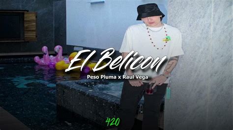 Peso Pluma El Belicon Ft Raúl Vega Youtube