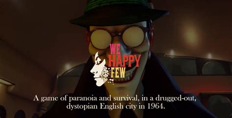 Xbox One And Pc Game We Happy Few Is Being Made Into A Movie Neowin