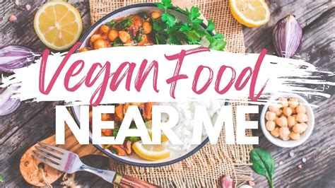 how to find vegan food near me {restaurant guide for vegans}