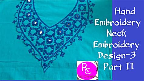 Hand Embroidery Neck Embroidery Design 3 Part Ii Youtube