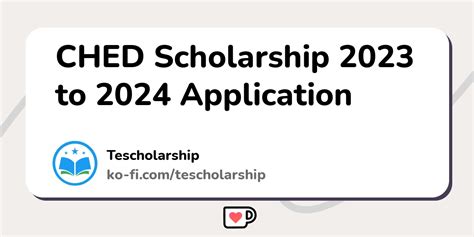 Ched Scholarship 2023 To 2024 Application Ko Fi ️ Where Creators Get