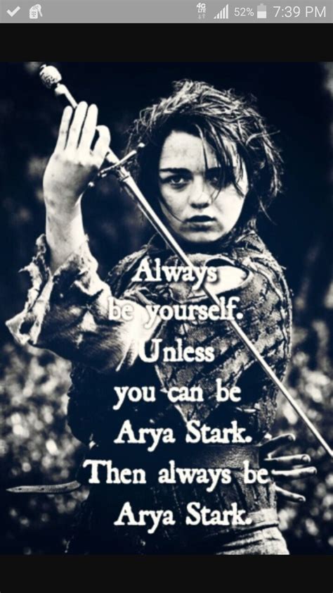 Pin By Angie Clatterbuck On Random Memes Arya Stark Quotes Game Of