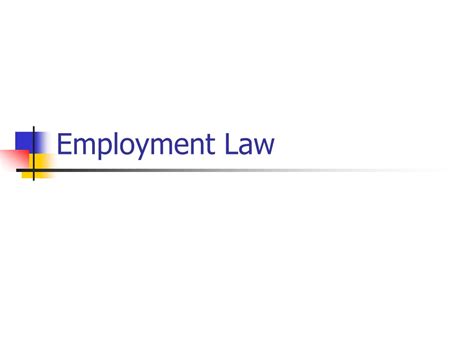 Ppt Employment Law Powerpoint Presentation Free Download Id9350860