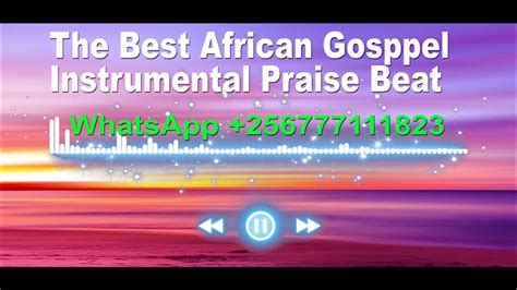 The Best African Gospel Instrumental Praise Beat