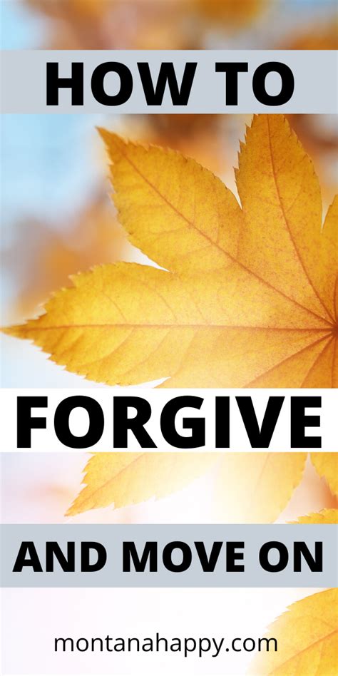 How To Forgive And Move On Forgiveness Forgiveness Hygge Tips