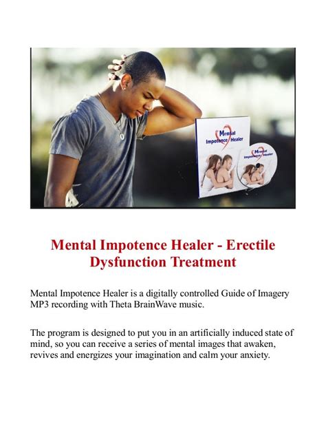 Mental Impotence Healer Erectile Dysfunction Treatment