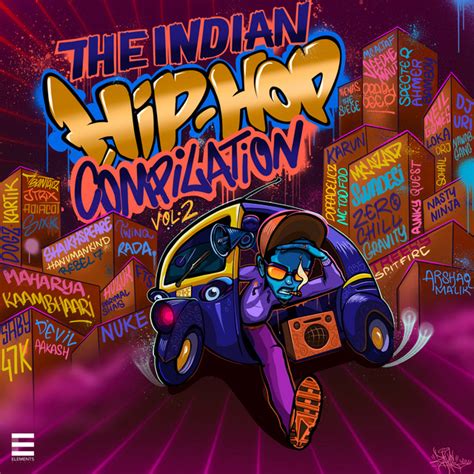 The Indian Hip Hop Compilation Vol 2 Album By Various Artists Spotify