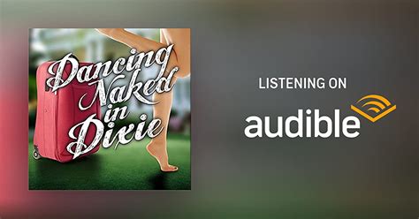 Dancing Naked In Dixie By Lauren Clark Audiobook Audible