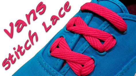 Need new insoles, gym bags, shoelaces or shoe care? ⋈ ⋈ ⋈ How to stitch lace your Vans ⋈ ⋈ ⋈ - YouTube