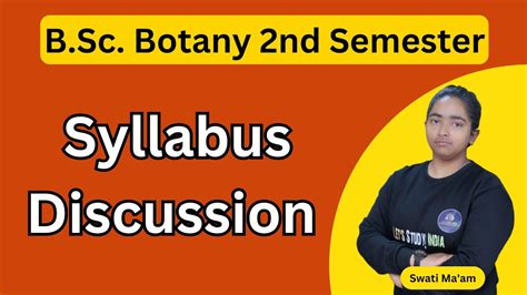b sc botany 2nd semester syllabus discussion swati ma am youtube