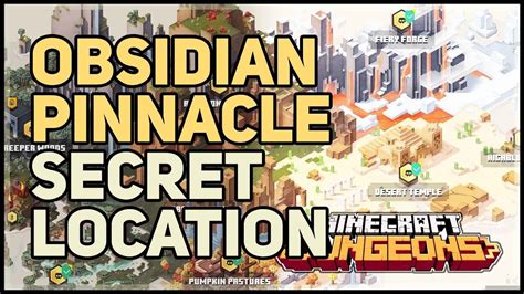 Obsidian Pinnacle Secret Location Minecraft Dungeons Youtube