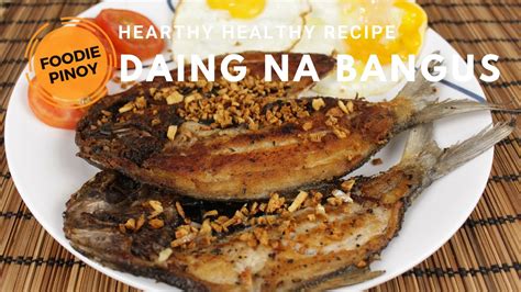 Daing Na Bangus Recipe Inspired By Kuya Js Restaurant Youtube