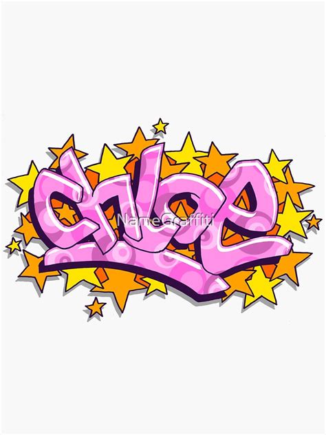 Chloe Graffiti Lettering Sticker For Sale By Namegraffiti Redbubble