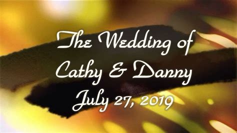 Danny Cathy Wedding Video Youtube