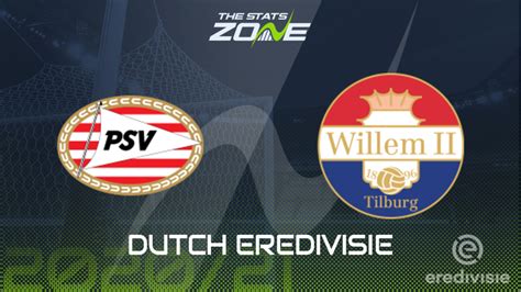 Dutch eredivisie match psv vs willem ii 08.02.2020. 2020-21 Eredivisie - PSV Eindhoven vs Willem II Preview ...