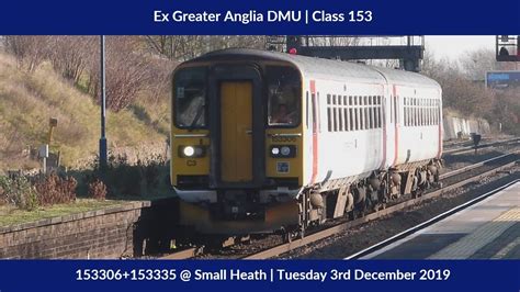 Ex Greater Anglia Dmu Class 153 153335153306 Small Heath Tuesday