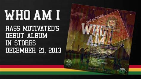 Rass Motivateds Who Am I Promo Mix Debut Album In Stores On December