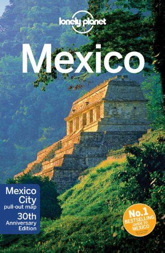 Lonely Planet Mexico Country Guide The