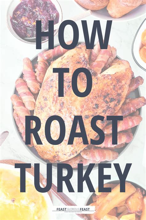 how to roast turkey wet brined feast glorious feast