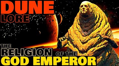 The Religion Of The God Emperor Dune Lore Youtube