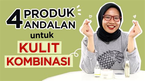 Notifikasi dapat dinonaktifkan kapan pun di pengaturan browser. 4 Produk Andalan Untuk Kulit Kering Kombinasi | The ...
