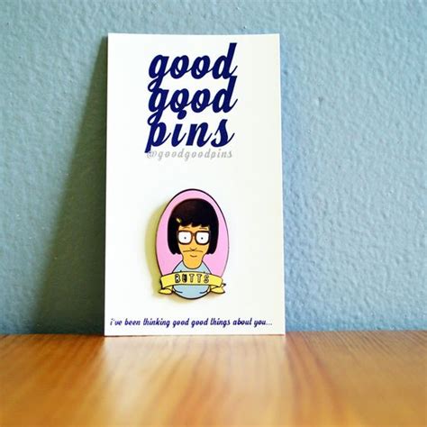 Good Good Pins Pin And Patches Enamel Pins Tina Belcher