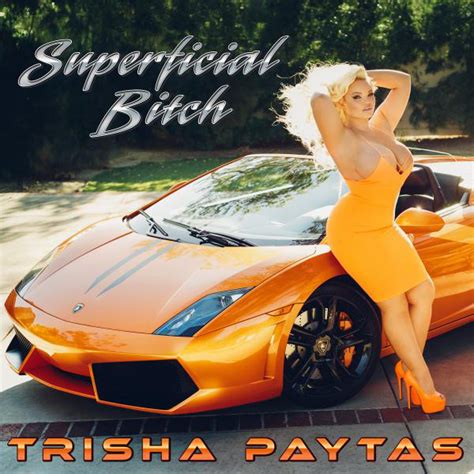 Superficial Bitch Single By Trisha Paytas Spotify