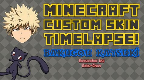 Bakugou Katsuki Custom Mc Skin Timelapse Requested By Baku Chan