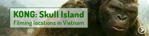 Kong Skull Island Filming Locations Vietnam Northern Vietnam