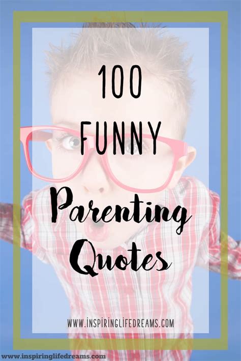 100 Oh So True Funny Parenting Quotes - To Make Parents Giggle