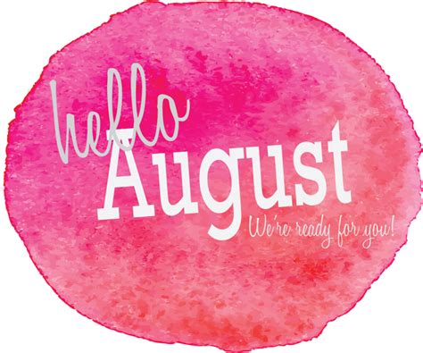Hello August Images With Nature Background August Clipart Cute Augsut