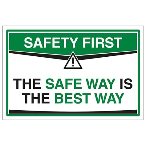 The Safe Way Is The Best Way Safety Signs 4 Less