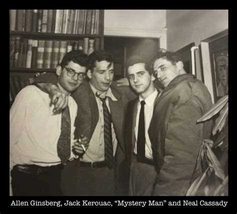 Allen Ginsberg Jack Kerouac Unknown Neal Cassady