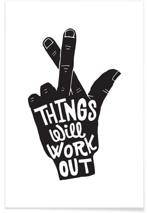 Things Work Out Poster Juniqe