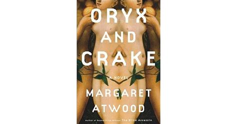 oryx and crake maddaddam 1 by margaret atwood