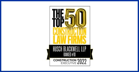 Husch Blackwell Earns Top 10 Construction Law Firm Ranking From