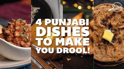 4 Punjabi Dishes To Make You Drool Punjabi Recipes Cookd Youtube