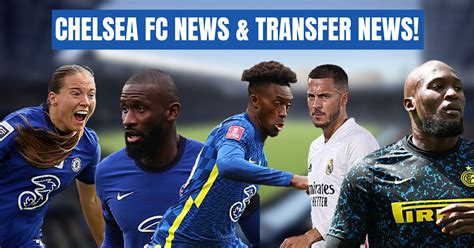 Chelsea Fc News And Transfer News Ten Latest Stories In Ten Minutes Chelsdaft Fans Blog