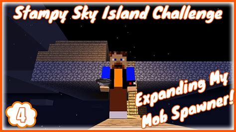 Stampy Sky Island Challenge 4 Expanding My Mob Spawner Youtube