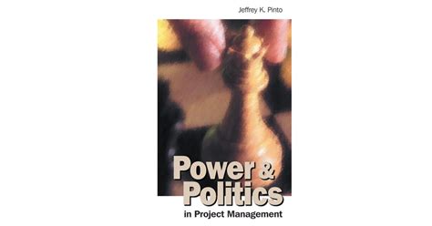 Power And Politics In Project Management Book