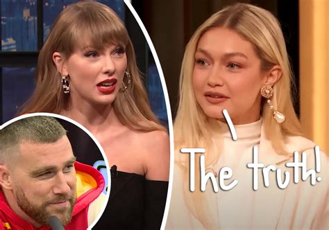 Gigi Hadid Reveals How She Really Feels About Taylor Swift And Travis Kelces Romance Perez Hilton
