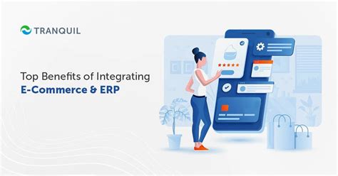 9 Top Benefits Of E Commerce And Erp Integration Tranquil