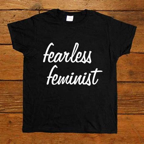 Fearless Feminist Women S T Shirt T Shirts For Women Feminism