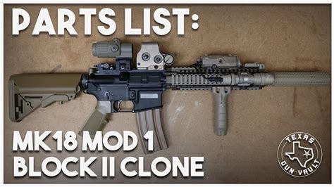 My Mk18 Mod 1 Block Ii Clone Build Liste Des Pièces Airsoft Factory