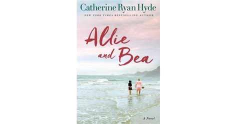 Allie And Bea By Catherine Ryan Hyde Best Books For Women 2017